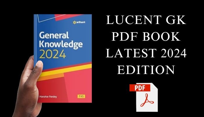 Lucent GK Latest Edition 2024 Pdf
