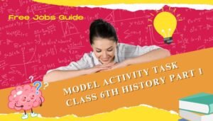 model activity task class 6 history part 1