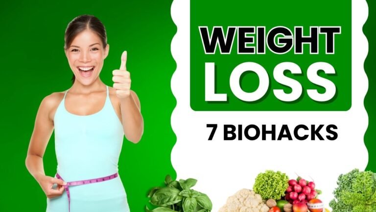 7 Powerful Biohacks for Weight Loss That Actually Work